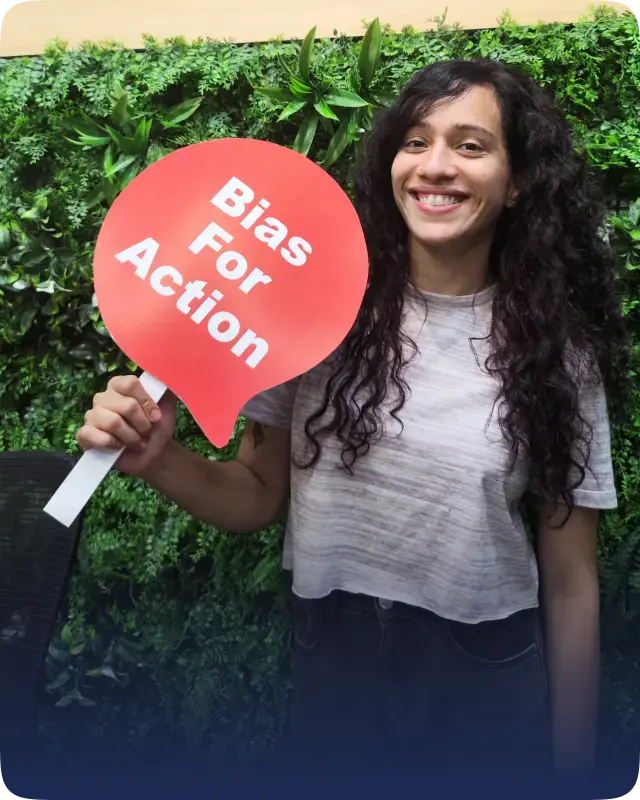 Bias For Action